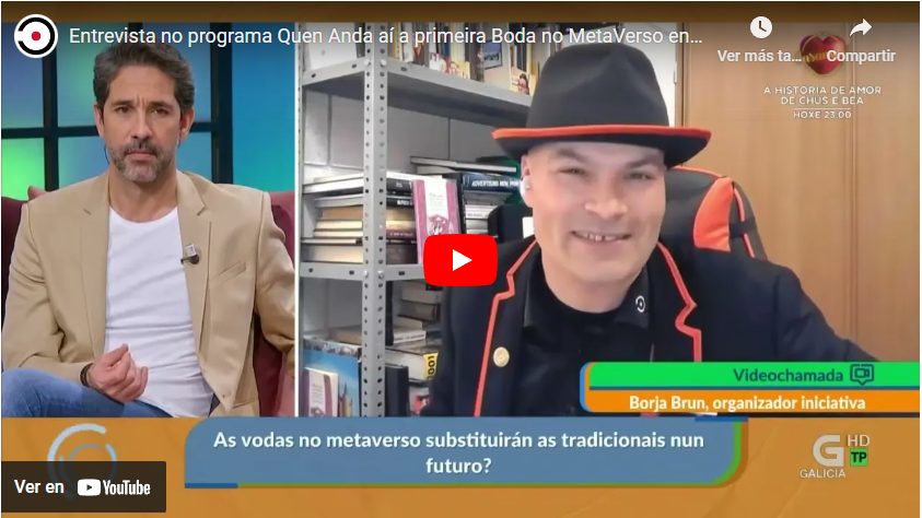 Entrevista programa TV Quen Anda aí Boda en el Metaverso